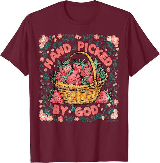 JOHN 15:16 Strawberry Season Christian Hand Picked By GOD T-Shirt - T-Shirt | Maroon