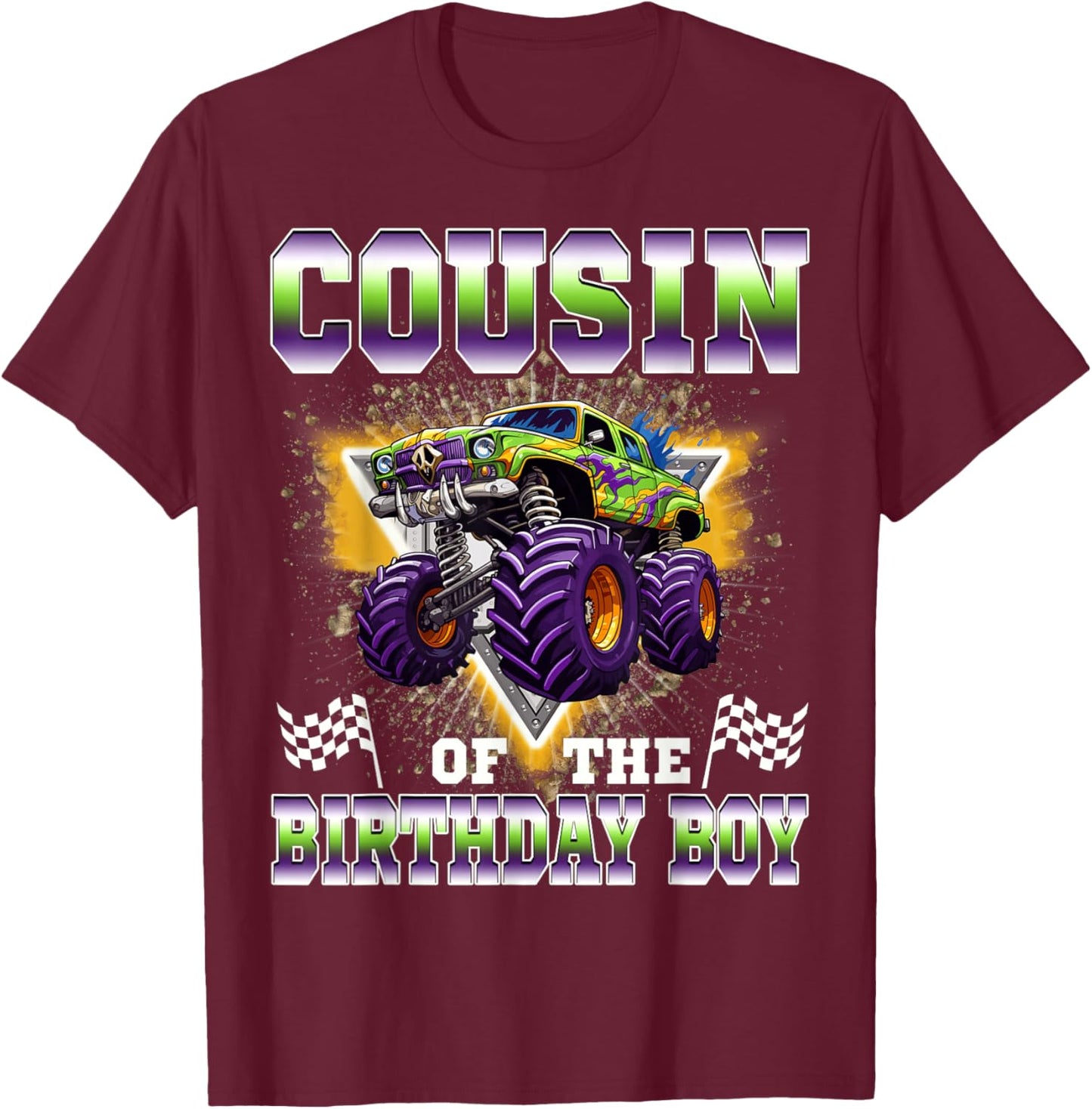 Cousin of The Birthday Boy Monster Truck Birthday Family T-Shirt - T-Shirt | Maroon