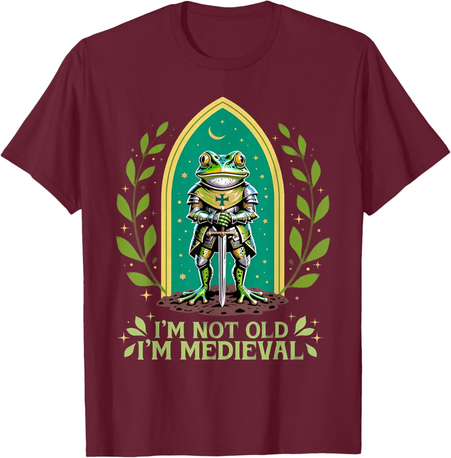 Im Not Old I'm Medieval Funny Frog Knight Fantasy Humour T-Shirt - T-Shirt | Maroon