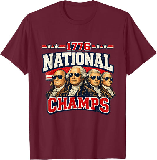 1776 National Champs Funny Patriotic America Founding Father T-Shirt - T-Shirt | Maroon