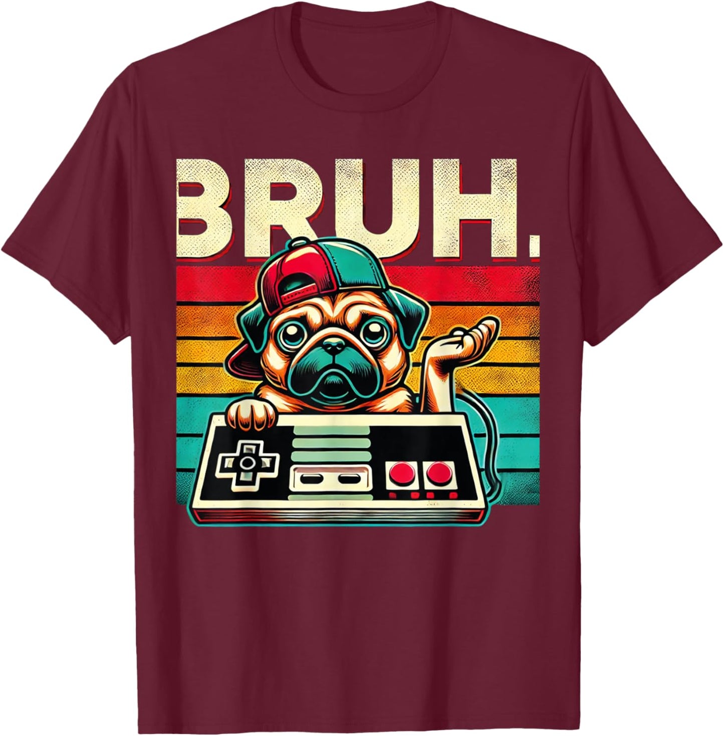 Bruh Retro Vintage 80s Gaming Pug BRUH Funny Gamer Bruh Dog Men Women Kids T-Shirt - T-Shirt | Maroon