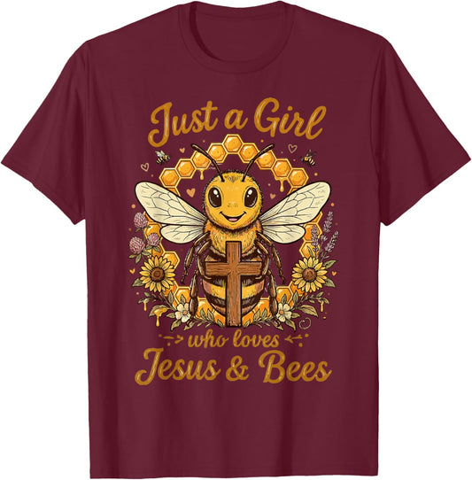 Just a Girl who Loves Jesus and Bees Bumble Bee Christian T-Shirt - T-Shirt | Maroon