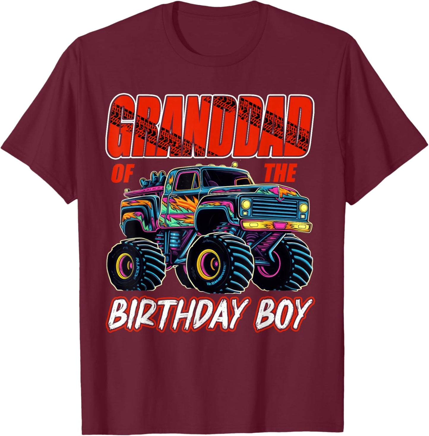 Granddad of The Birthday Boy Monster Truck Birthday T-Shirt - T-Shirt | Maroon