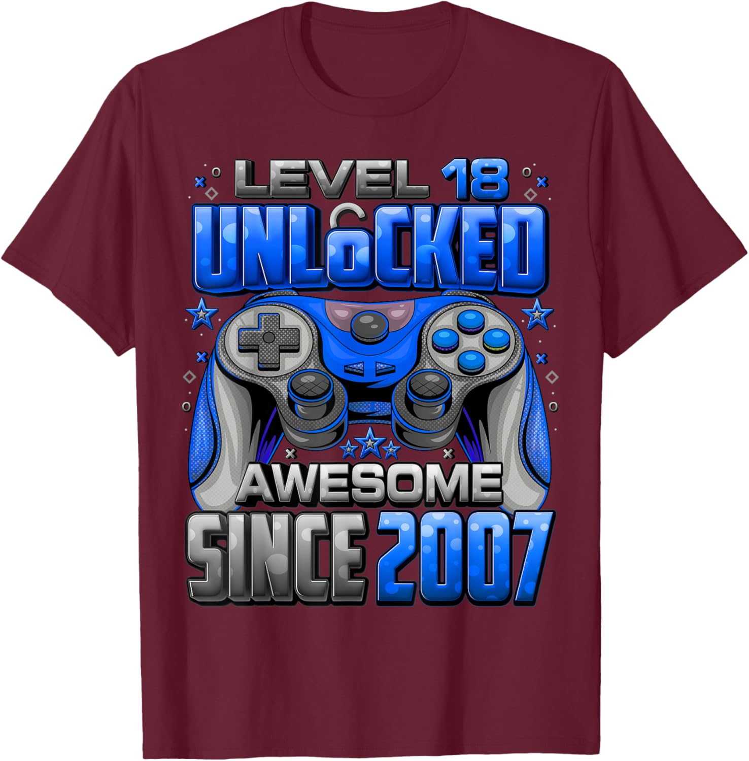 Level 18 Unlocked Awesome Since 2007 18th Birthday Gaming T-Shirt - T-Shirt | Maroon