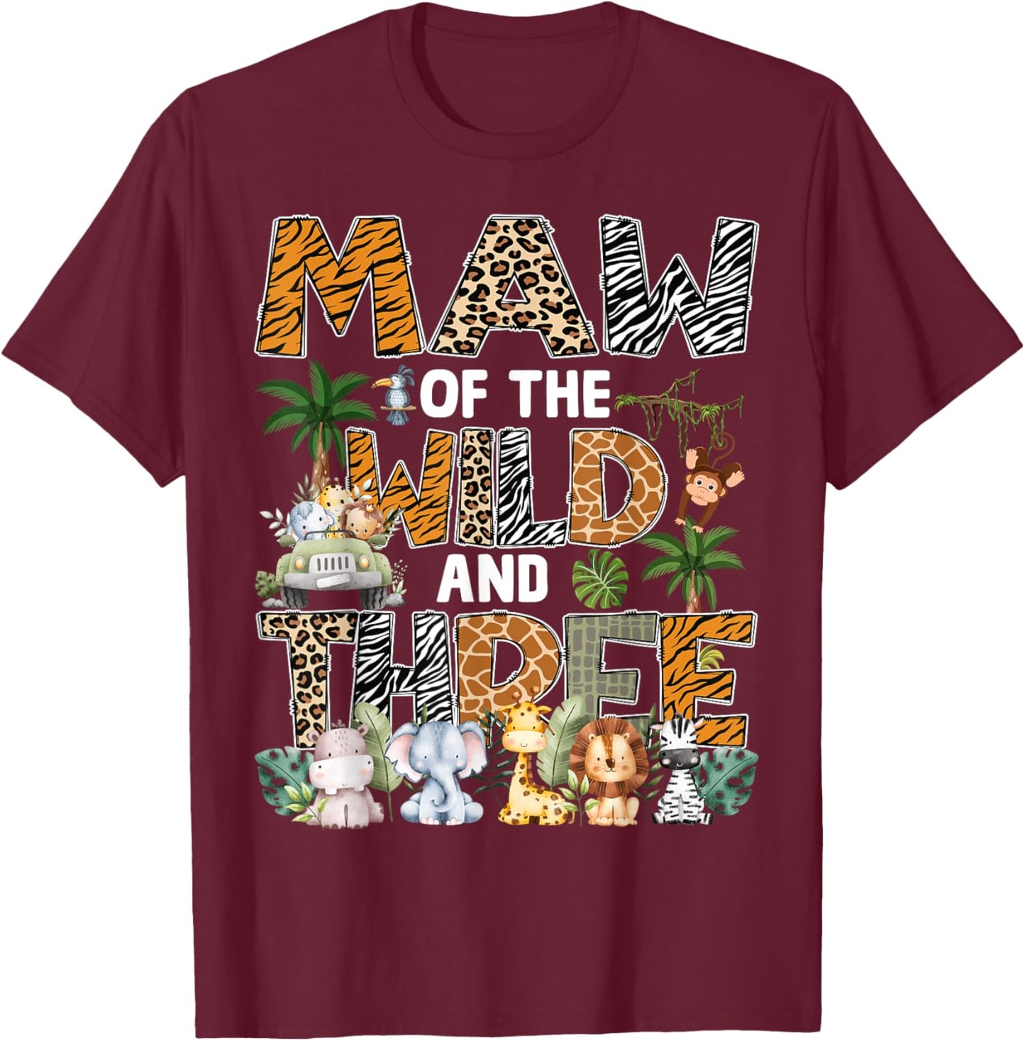 Maw Of The Wild Three Zoo 3Rd Birthday Safari Jungle T-Shirt - T-Shirt | Maroon
