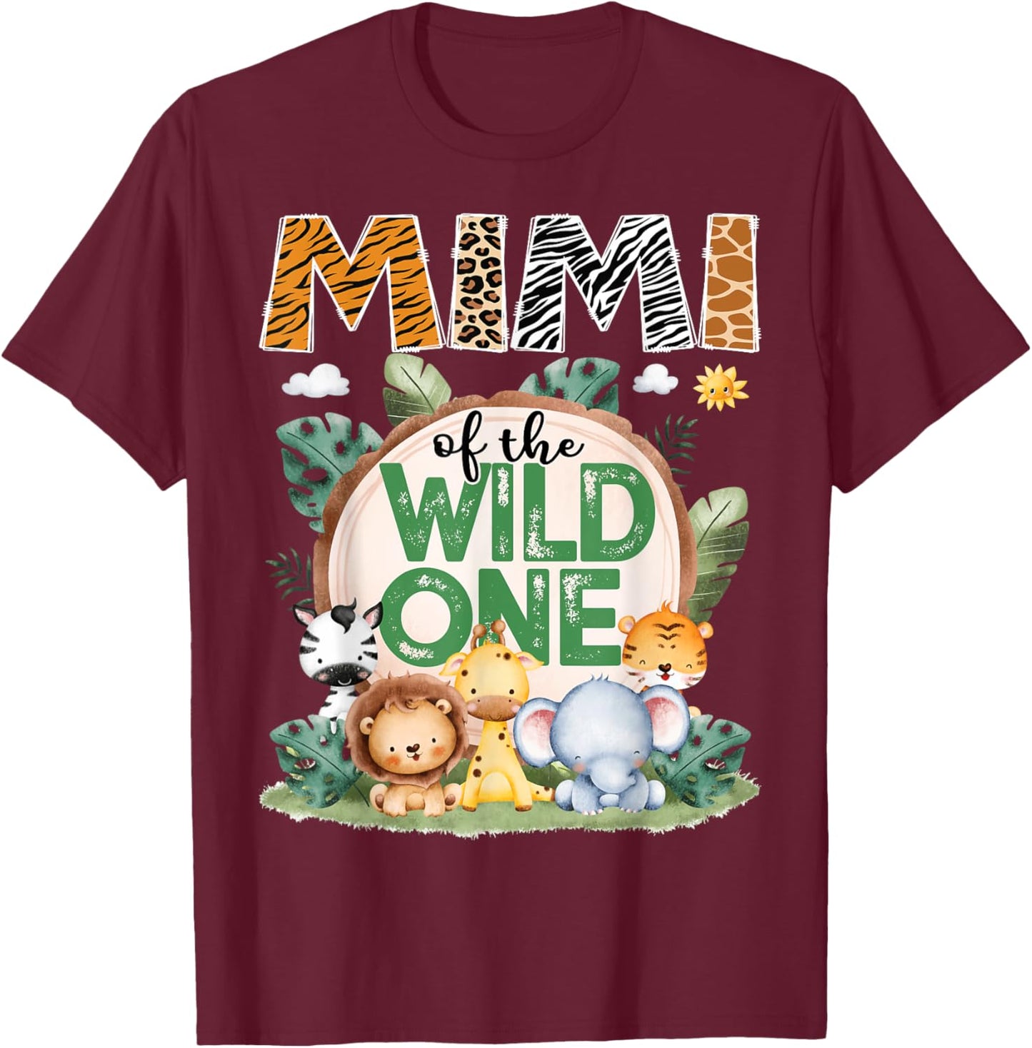 Mimi Of The Wild One Safari Jungle 1St Birthday Party T-Shirt - T-Shirt | Maroon