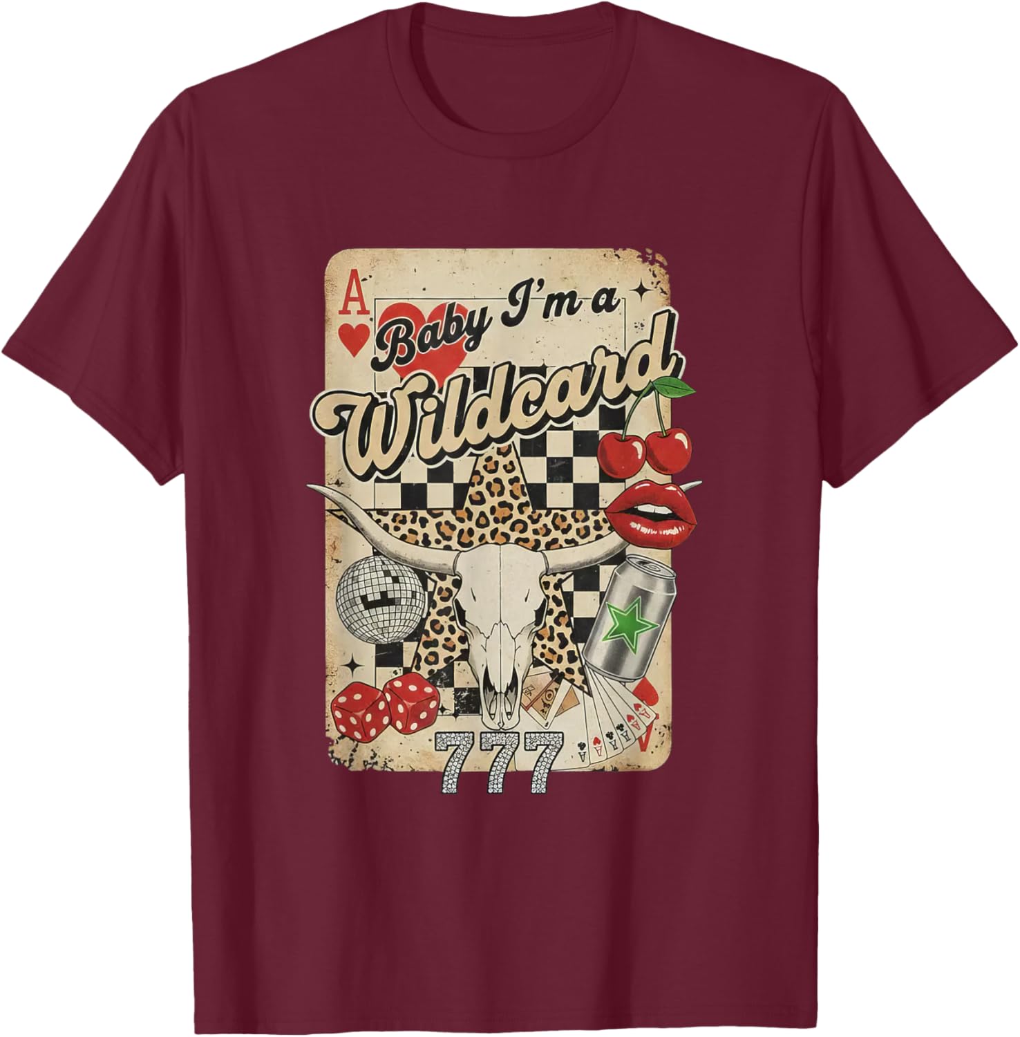 Baby I'm A Wildcard Trendy Cowgirl Vintage T-Shirt - T-Shirt | Maroon