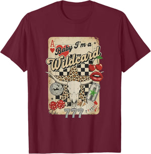 Baby I'm A Wildcard Trendy Cowgirl Vintage T-Shirt - T-Shirt | Maroon