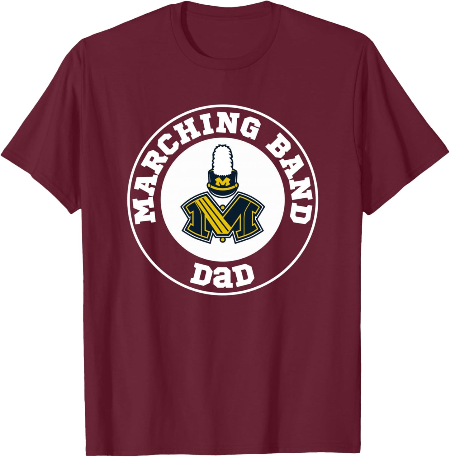 Monroe Hornets Band Boosters Marching Band Dad Solid T-Shirt - T-Shirt | Maroon