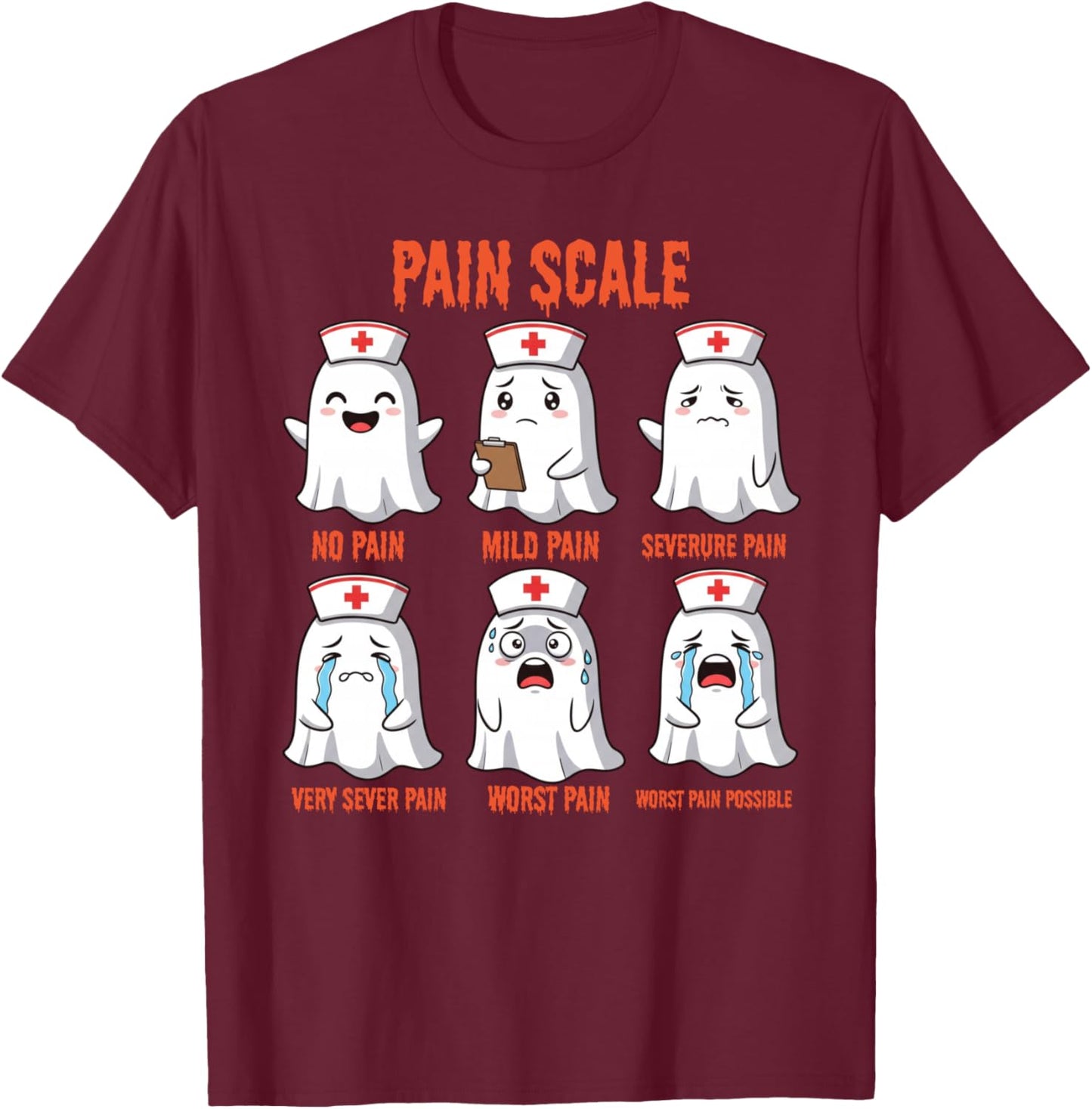 Pain Scale Spooky Ghosts Fall Halloween Trauma Funny Nurse T-Shirt - T-Shirt | Maroon