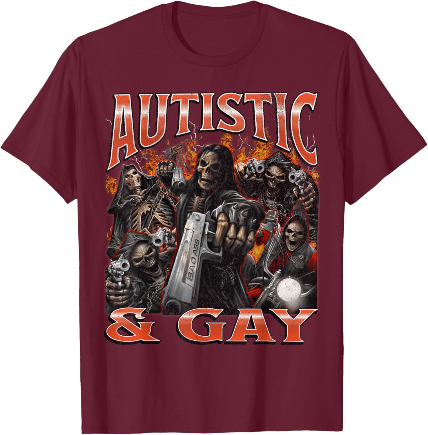 Autistic And Gay Funny Hard Skeleton Meme Bootleg Graphic T-Shirt - T-Shirt | Maroon