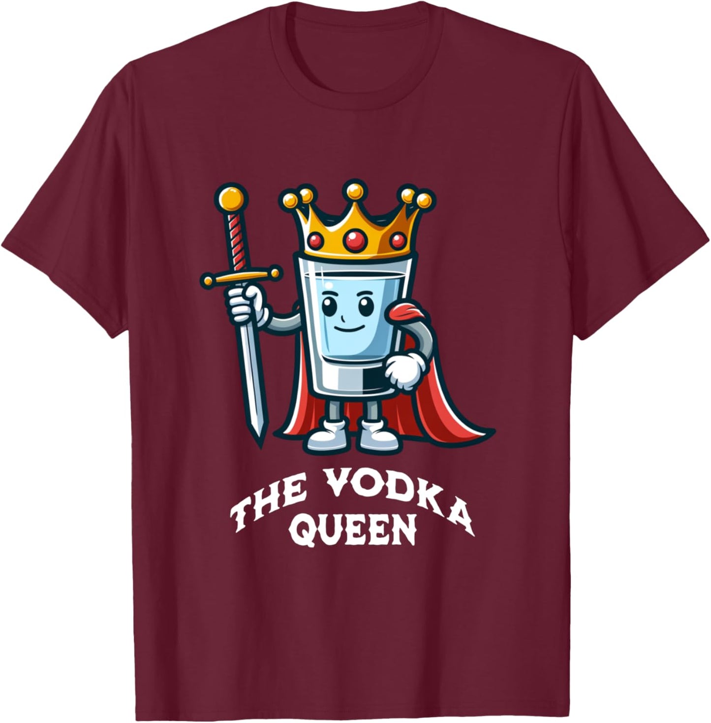 The Vodka Queen Funny Drinking Vodka Lover Bartender T-Shirt - T-Shirt | Maroon