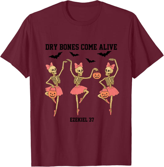 Dancing Skeleton Dry Bones Come Alive Christian Halloween T-Shirt - T-Shirt | Maroon