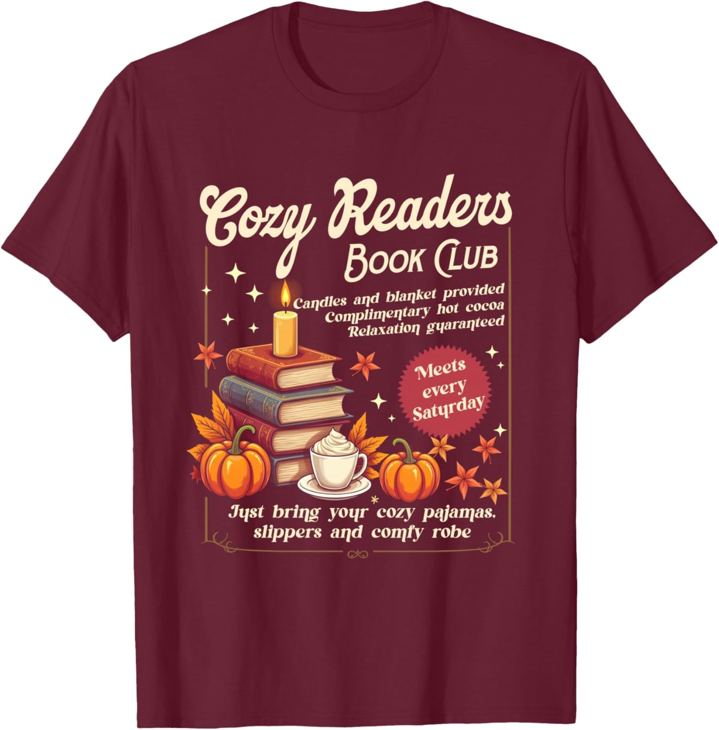 Cozy Reader Book-Club Fall Bookish Booktrovert Librarian T-Shirt - T-Shirt | Maroon