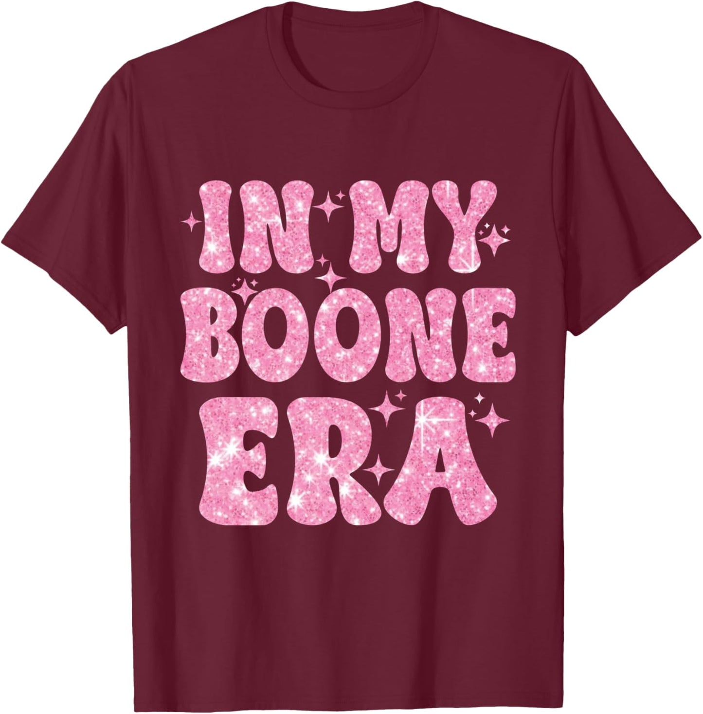 In My Boone Era Funny Quote Women Kids T-Shirt - T-Shirt | Maroon