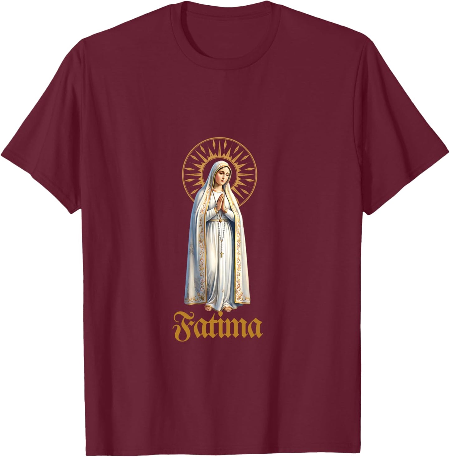 Marian apparition Our Lady of Fatima in Portugal in 1917 T-Shirt - T-Shirt | Maroon