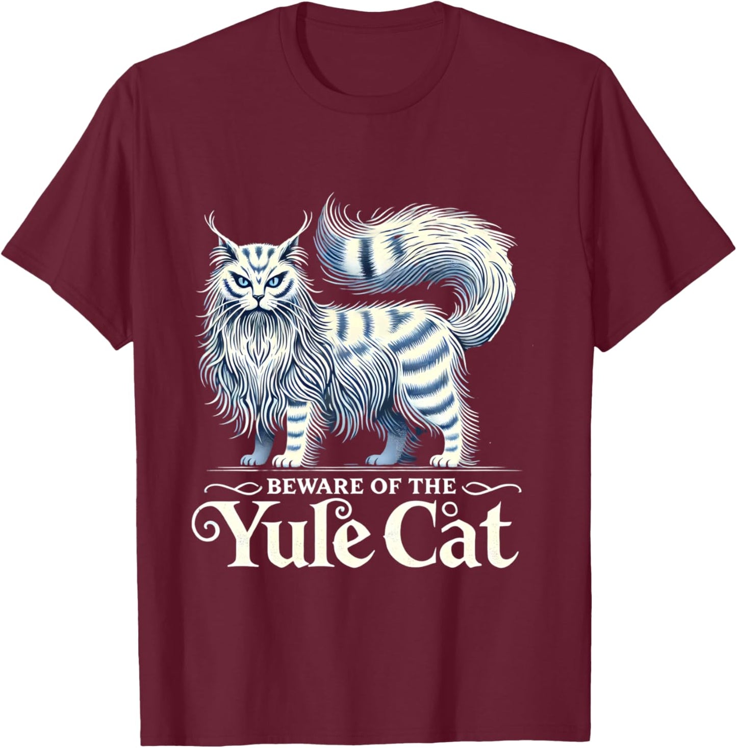 Beware of the Yule Cat Jolakotturinn Icelanic Folklore T-Shirt - T-Shirt | Maroon