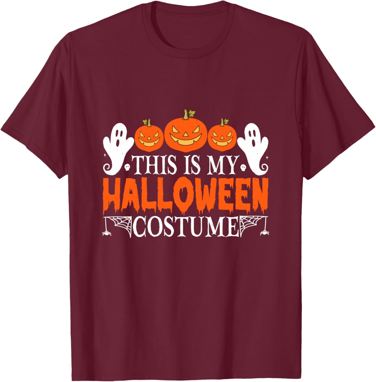 This Is My Halloween Costume T-Shirt - T-Shirt | Maroon