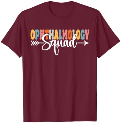 Ophthalmology Squad Back To School Teachers Students Women T-Shirt - T-Shirt | Maroon
