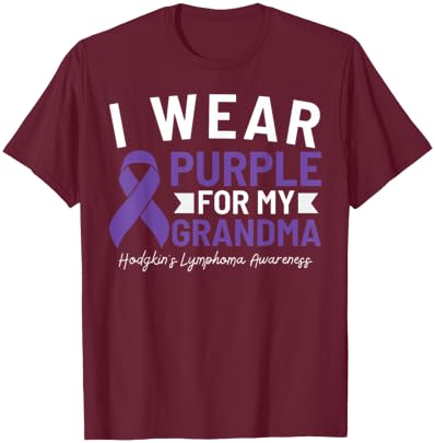 I Wear Purple For My Grandma Hodgkin's Lymphoma Awareness T-Shirt - T-Shirt | Maroon