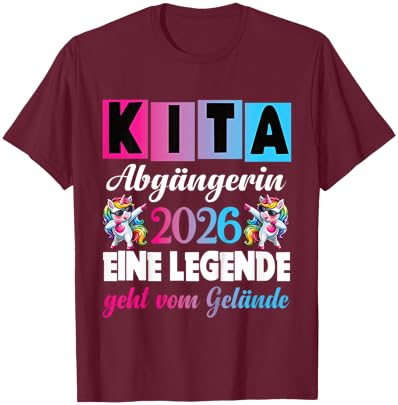 Kita Abgängerin 2026 Eine Legende Verlässt Das Kita Gelände T-Shirt - T-Shirt | Maroon