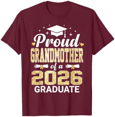 Proud Grandmother of A 2026 Graduate Class of Graduation T-Shirt - T-Shirt | Maroon