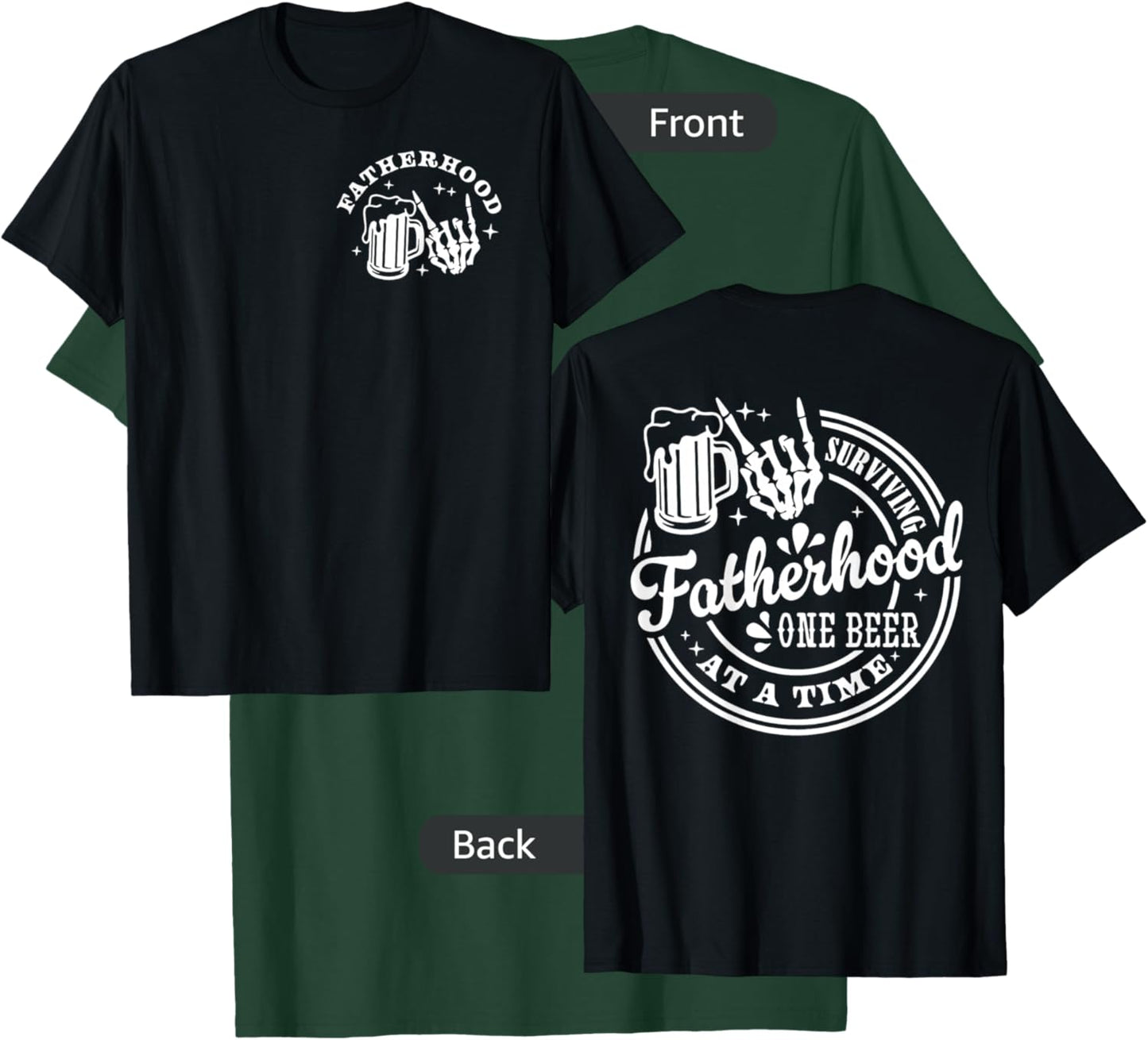 Surviving Fatherhood One Beer At A Time Fathers Day T-Shirt - T-Shirt | Forest
