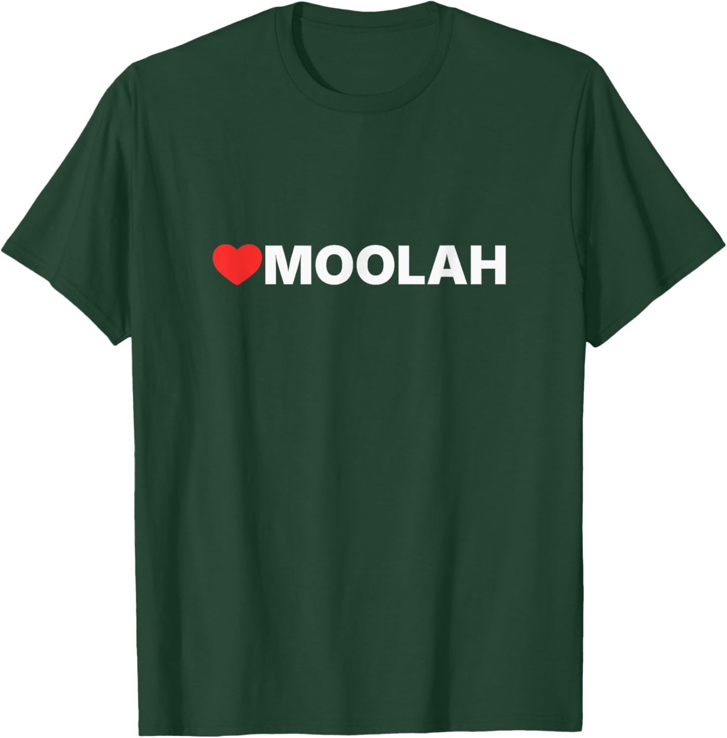Moolah Love, Heart Design Loved by Anyone who Likes Moolah T-Shirt - T-Shirt | Forest