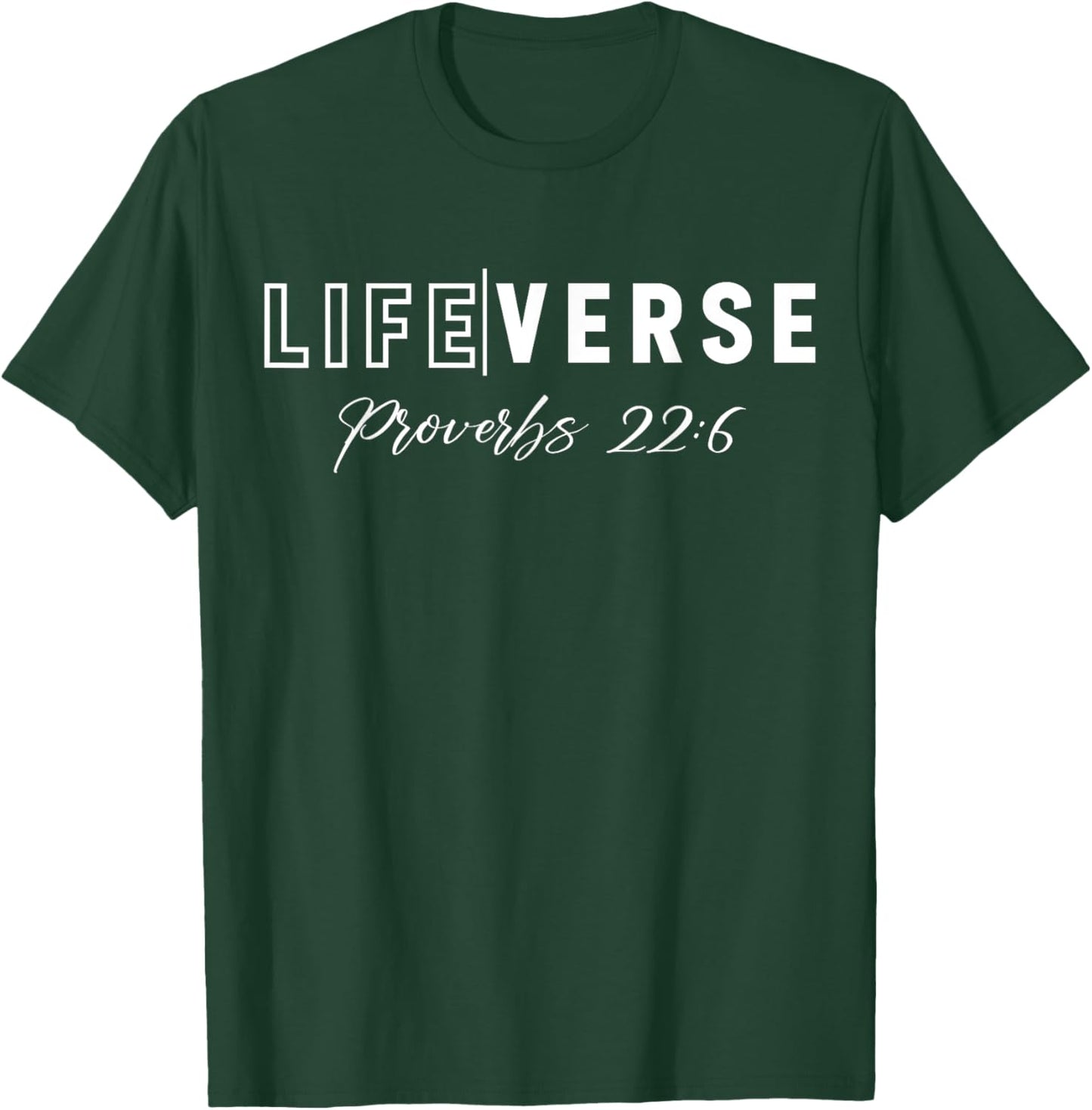 Life Verse Proverbs 22:6 Christian Bible Study Love Jesus T-Shirt - T-Shirt | Forest