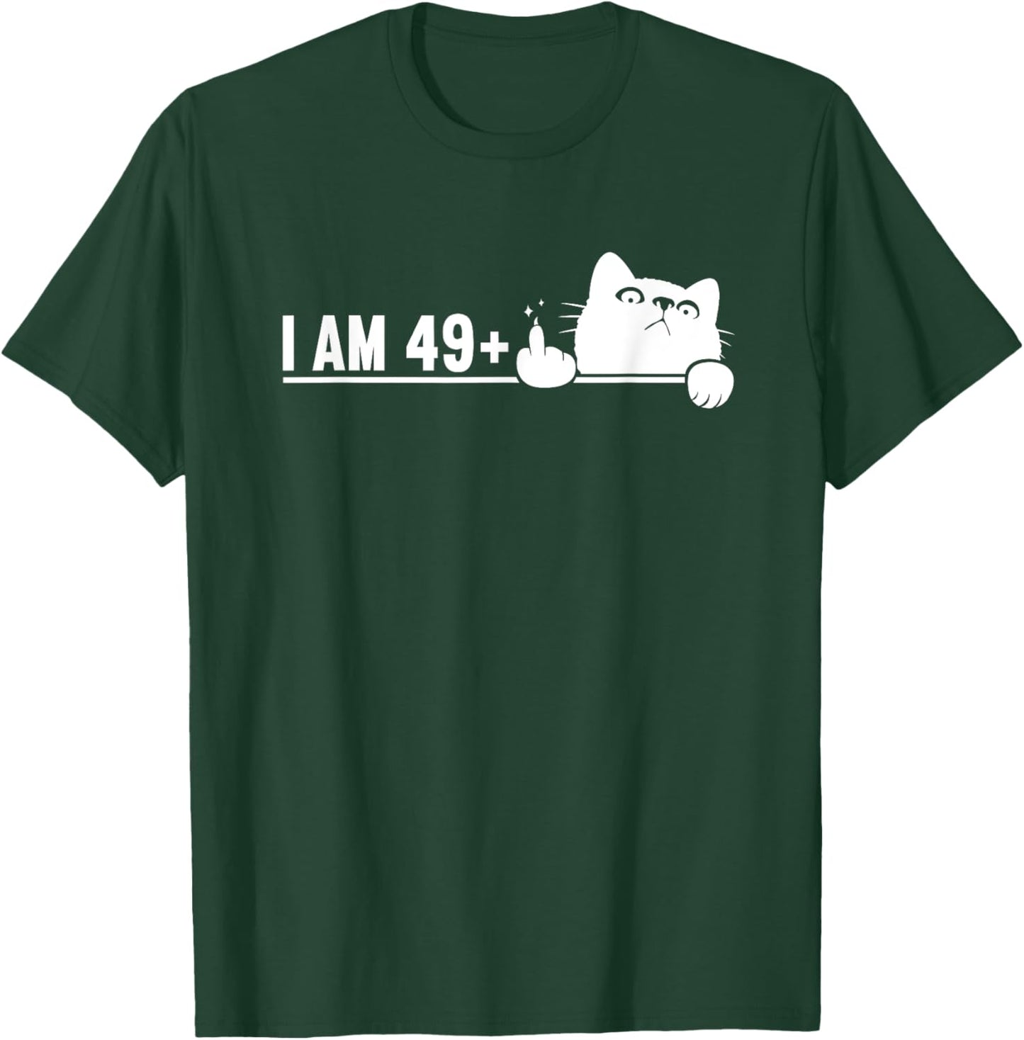 I Am 49 Plus 1 Middle Finger For A 50th Birthday cat mom dad Women T-Shirt - T-Shirt | Forest