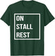 On Stall Rest Funny Horse Lovers Horse Lady T-Shirt - T-Shirt | Forest
