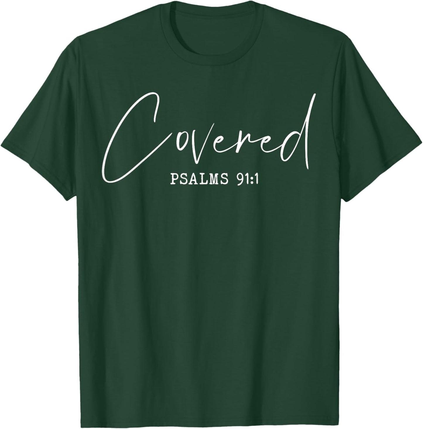 Psalm 91:1 - Christian - Prayer Bible Scripture Christ Jesus T-Shirt - T-Shirt | Forest