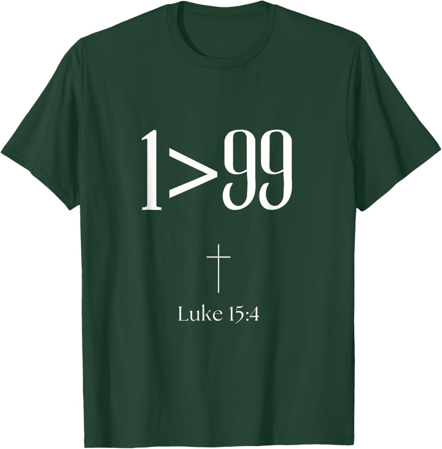 He Left The 99 To Rescue Me Christian Religious T-Shirt - T-Shirt | Forest