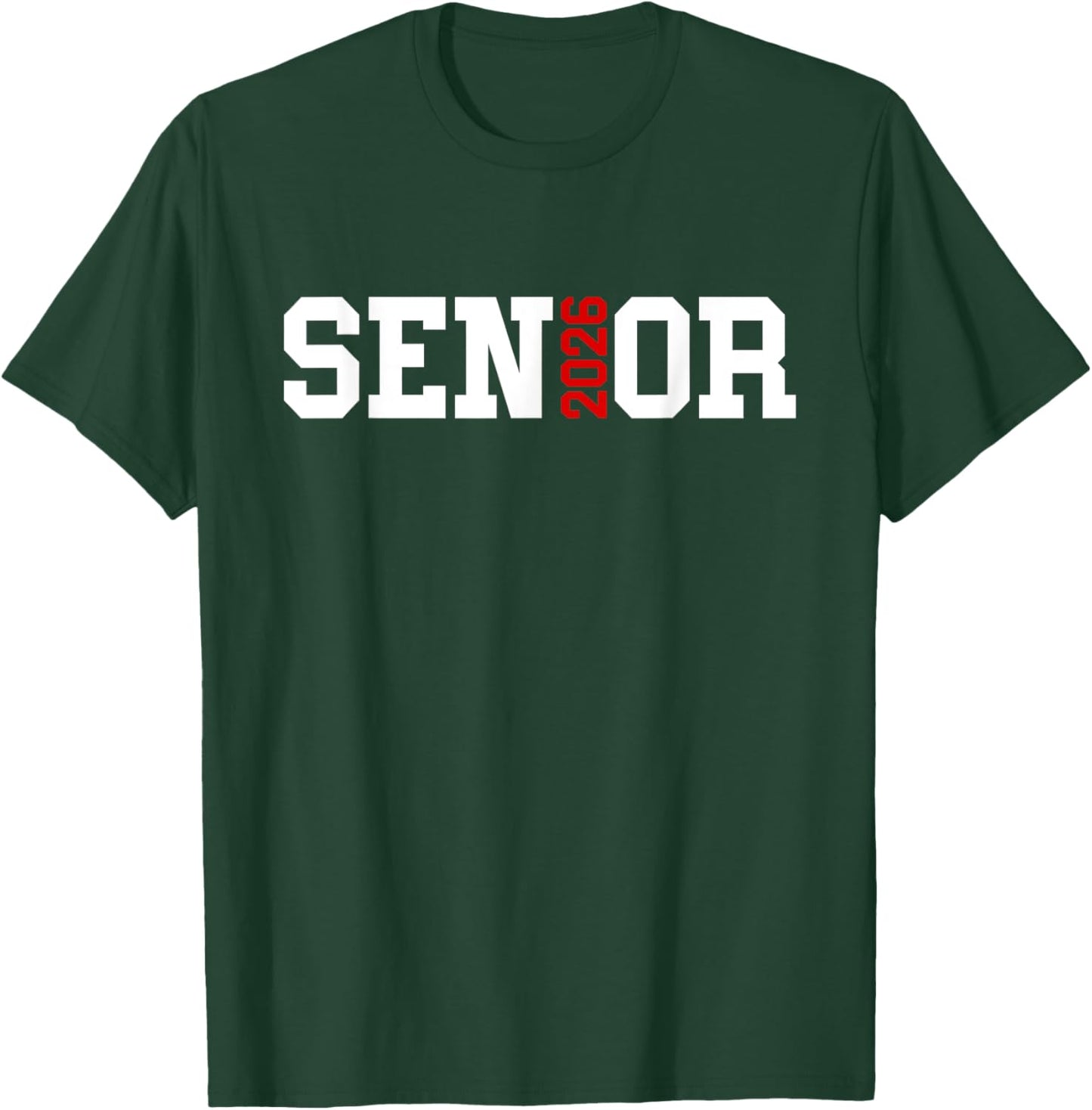 Senior 2026 Class of 2026 Seniors Graduation 2026 Senior 26 T-Shirt - T-Shirt | Forest