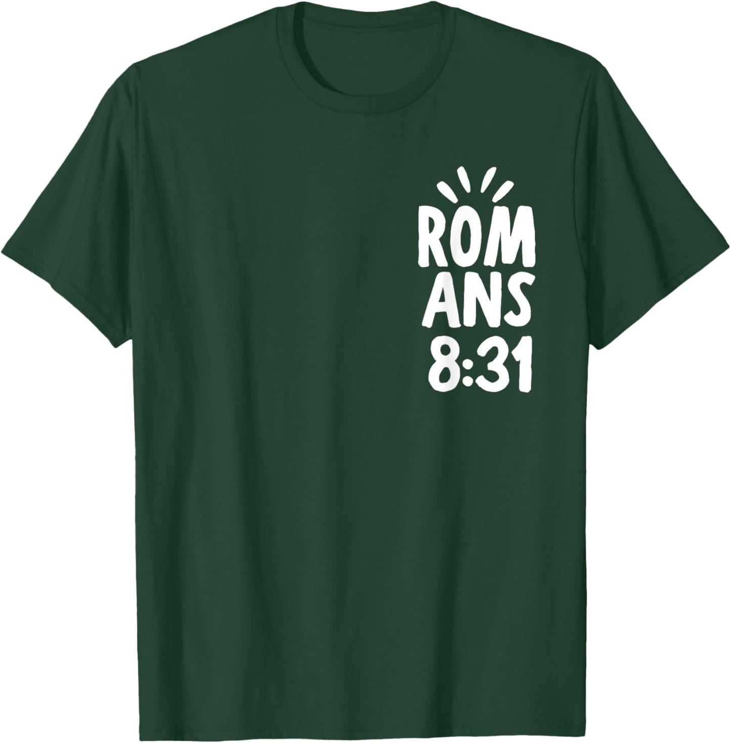 If God Is For Us Who Can Be Against Us - Front and Back T-Shirt - T-Shirt | Forest