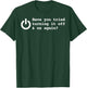 Have You Tried Turning It Off And On Again Funny Programmer T-Shirt - T-Shirt | Forest