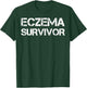 Eczema Survivor T-Shirt - T-Shirt | Forest