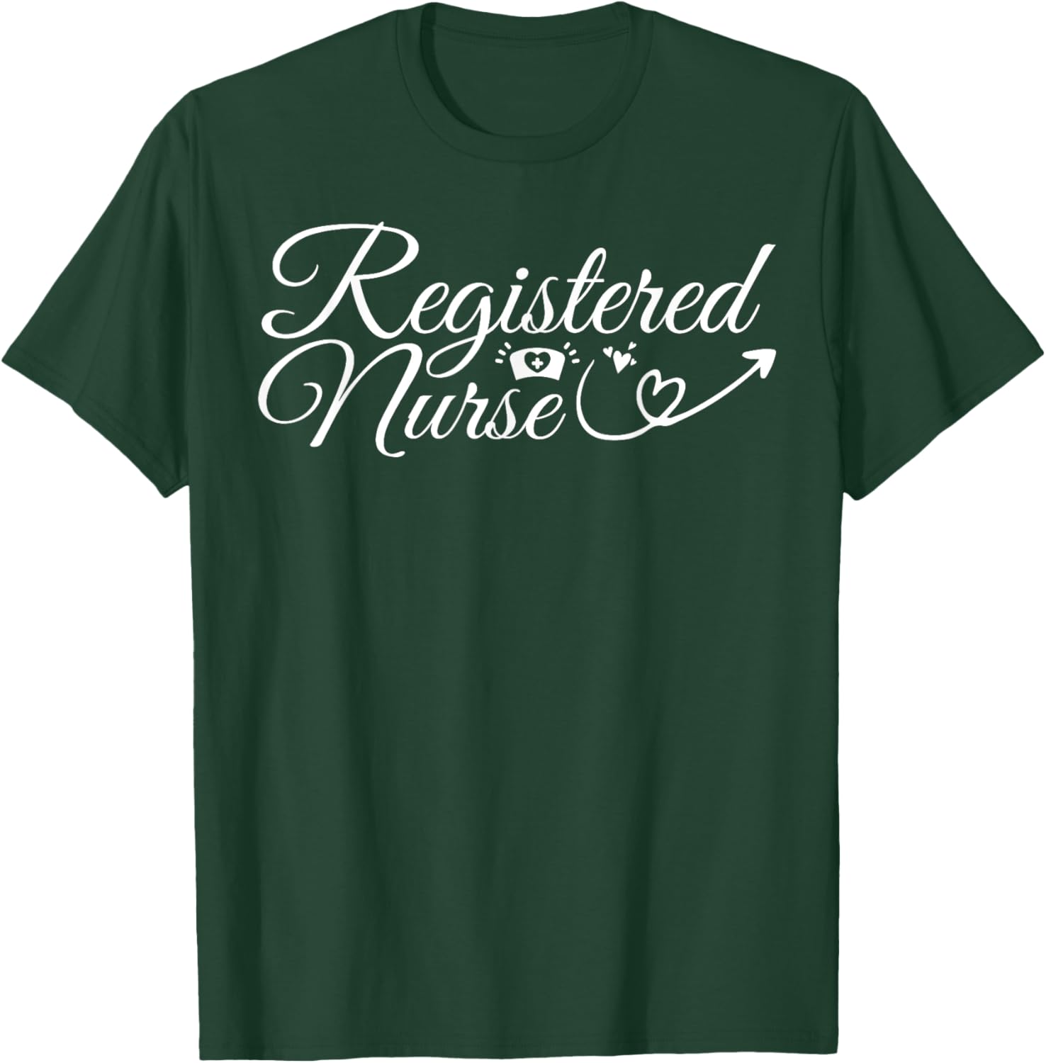 Registered Nurse - Nurse Healthcare Nursing T-Shirt - T-Shirt | Forest