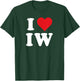 I Love IW Initials I Heart I.W. First Last Name I W T-Shirt - T-Shirt | Forest
