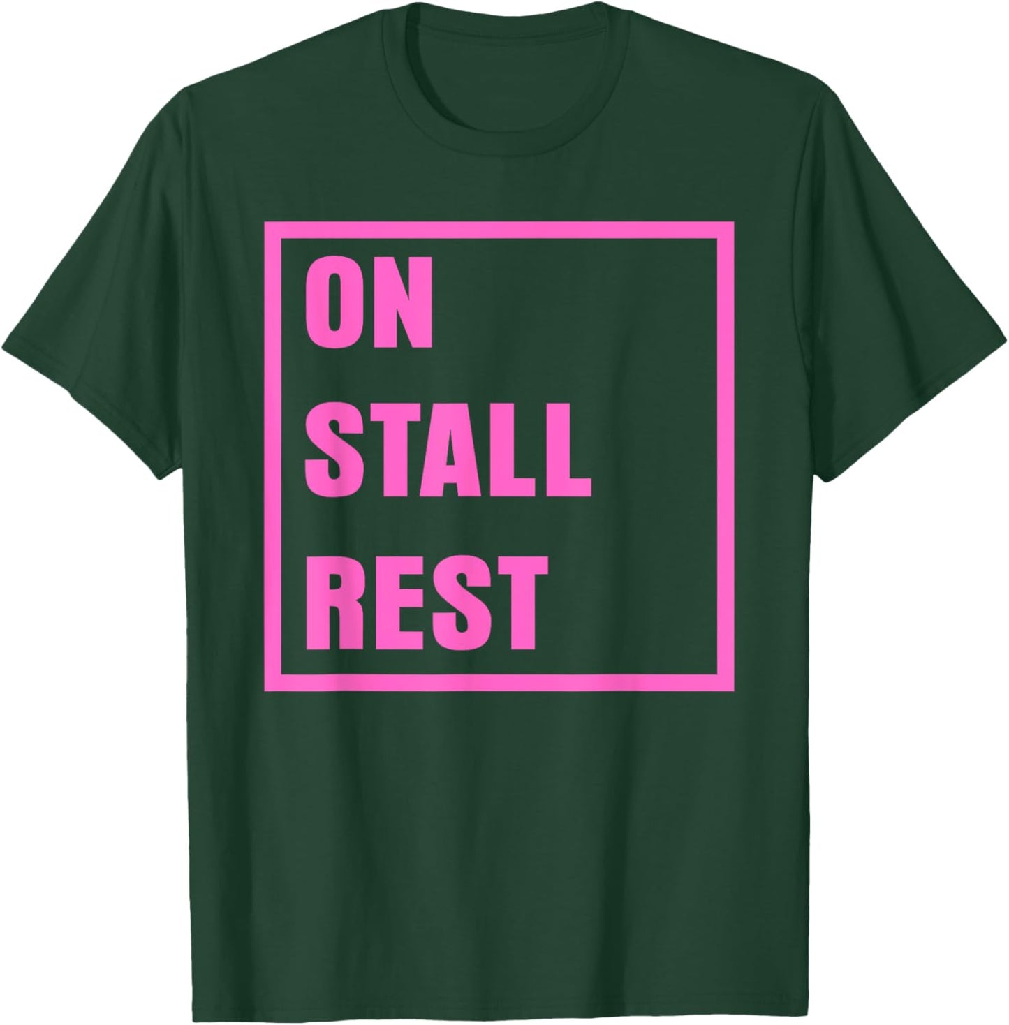 On Stall Rest Horse Lover Girlfriend T-Shirt - T-Shirt | Forest
