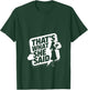 That's What She Said V-Neck T-Shirt - T-Shirt | Forest