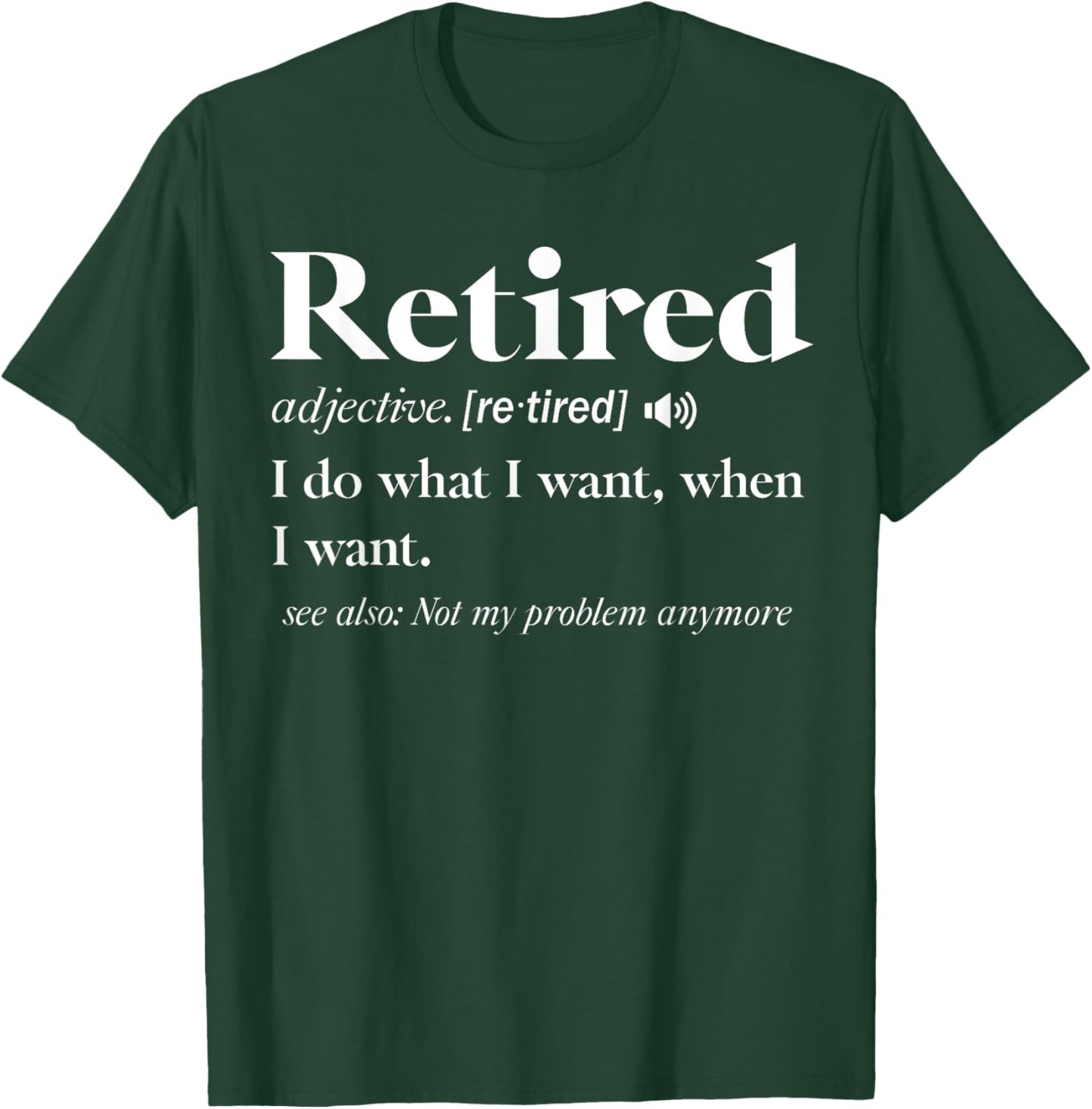 Retired Definition Retirement Definition Men T-Shirt - T-Shirt | Forest