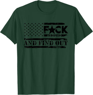 FAFO Funk Around And Find Out, Funny Sarcastic Saying T-Shirt - T-Shirt | Forest