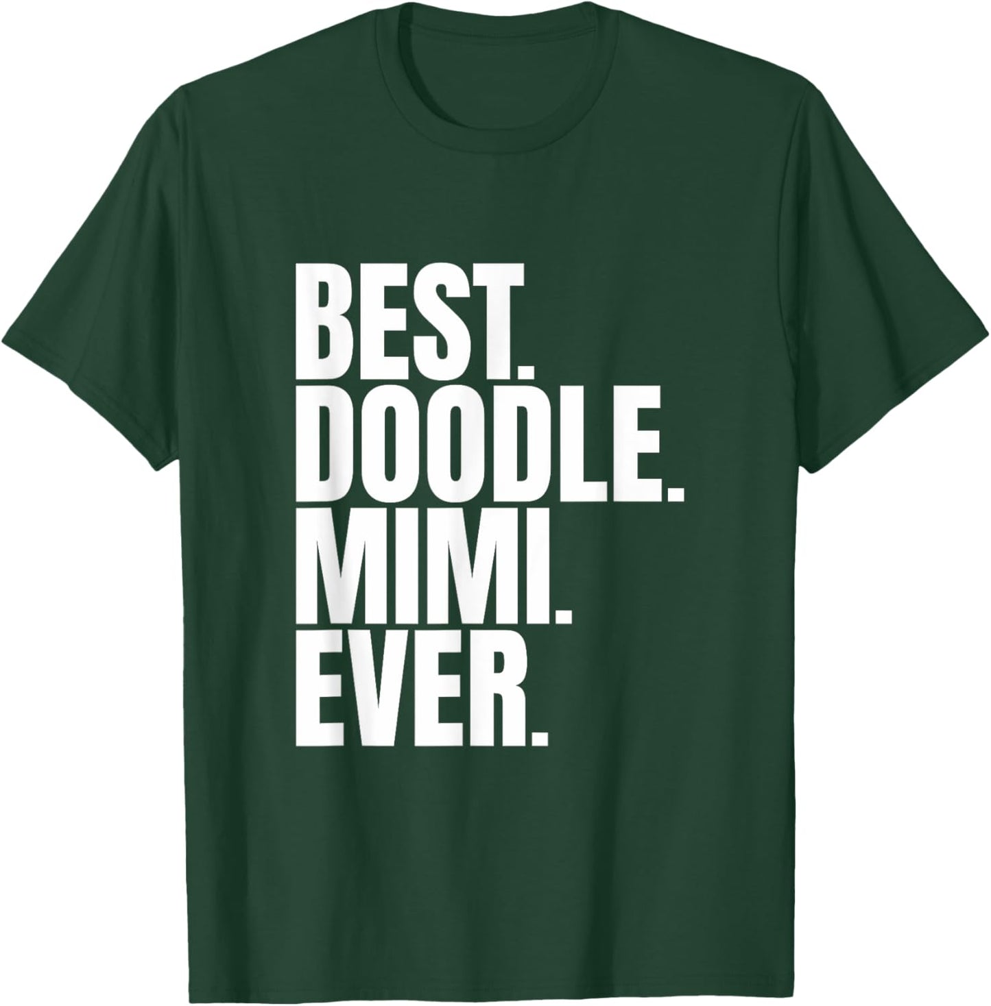 Goldendoodle Mimi - Best Doodle Mimi Ever T-Shirt - T-Shirt | Forest