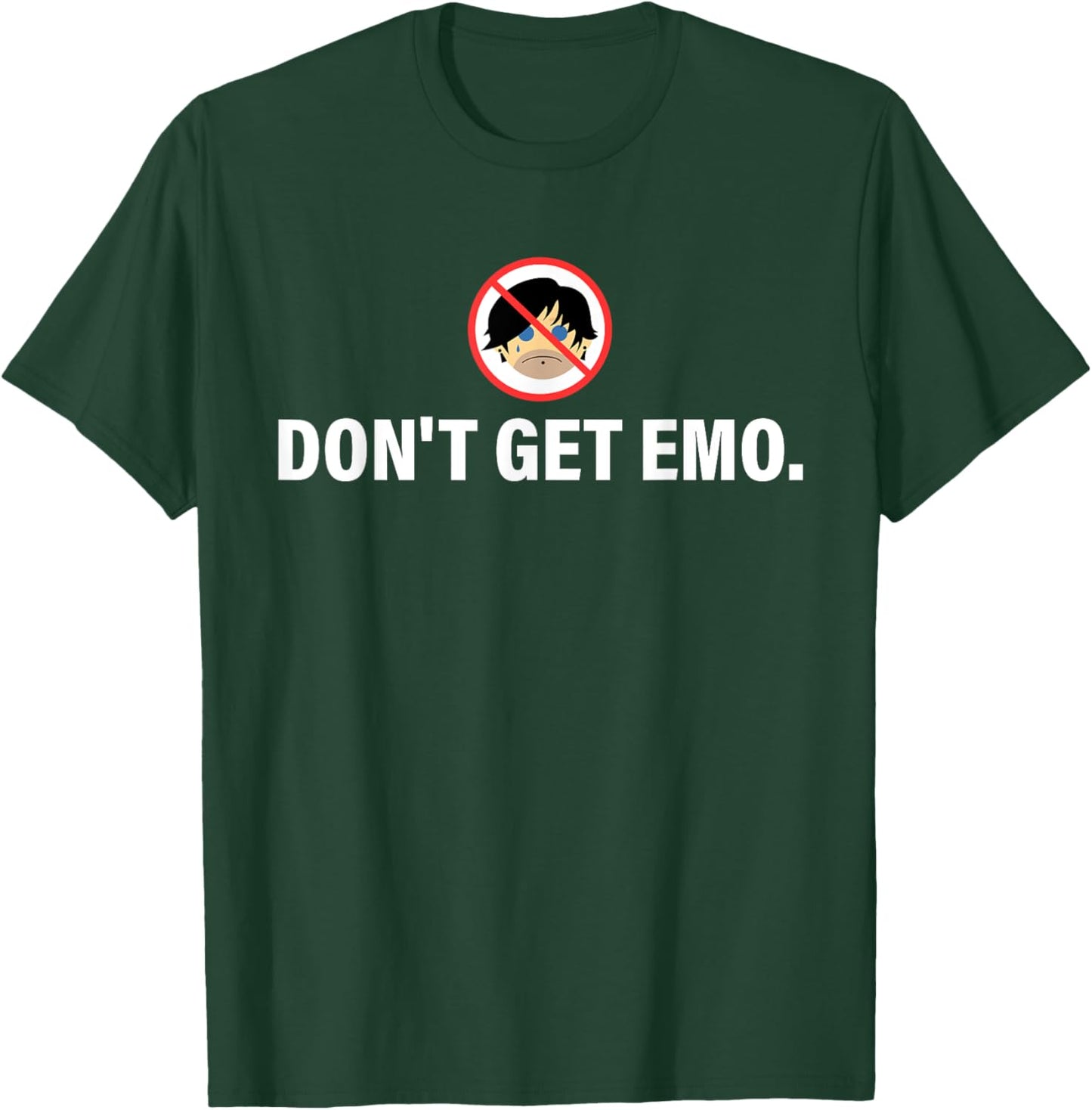 Don't Get Emo Humor Music T-Shirt - T-Shirt | Forest