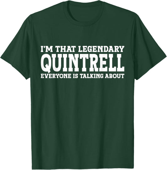 Quintrell Personal Name First Name Funny Quintrell T-Shirt - T-Shirt | Forest