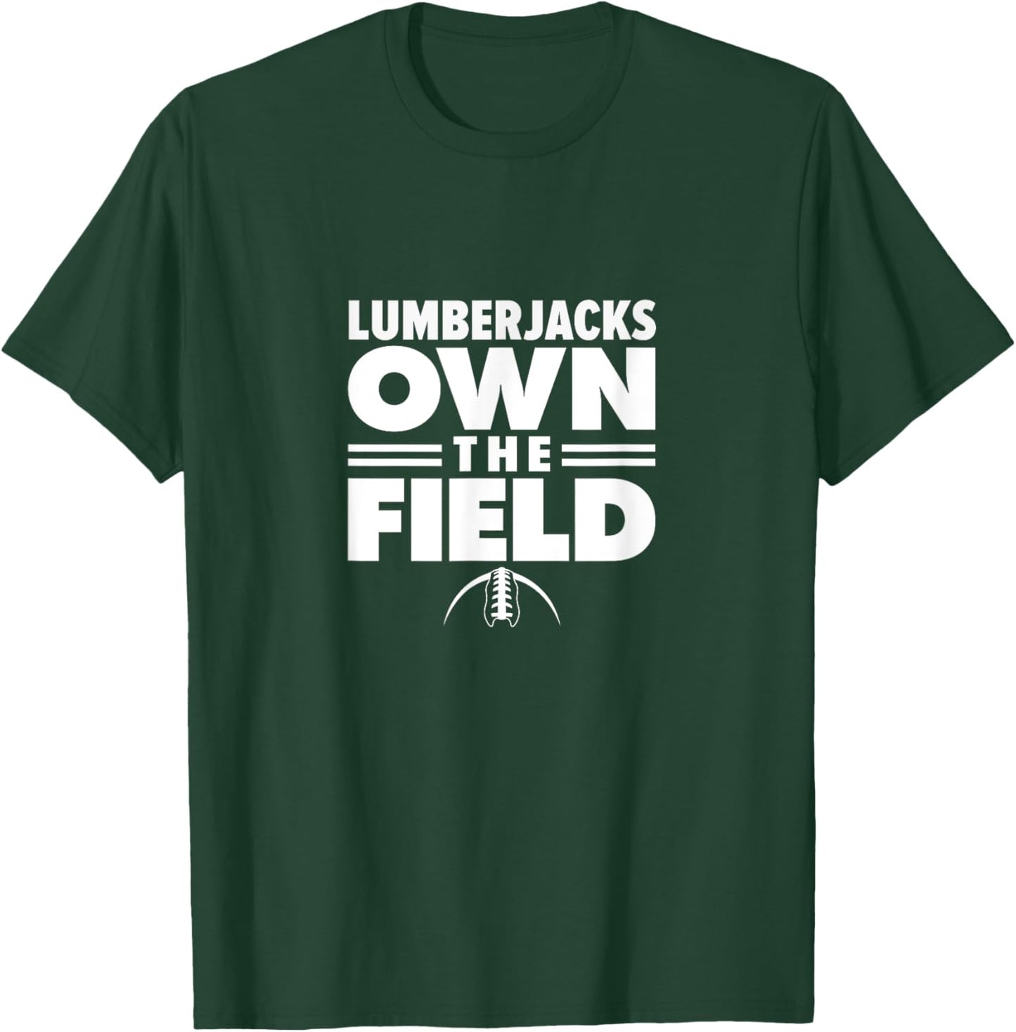 Wausau East High School Own the Field T-Shirt - T-Shirt | Forest