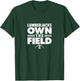 Wausau East High School Own the Field T-Shirt - T-Shirt | Forest