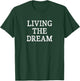 Living The Dream - Vintage Style T-Shirt - T-Shirt | Forest