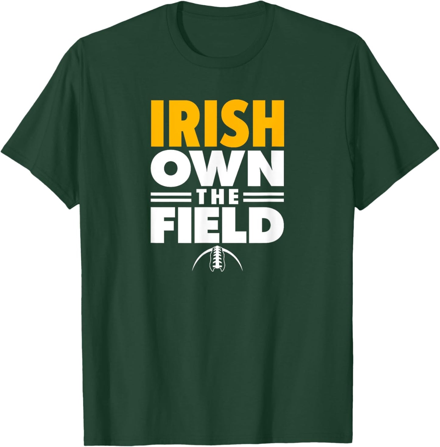 Notre Dame High School Own the Field T-Shirt - T-Shirt | Forest